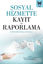 Sosyal Hizmette Kayıt ve Raporlama